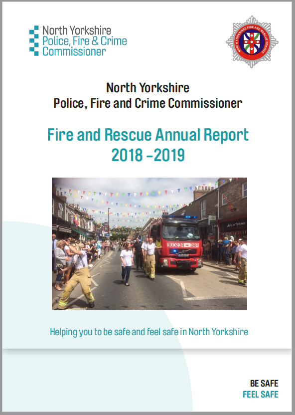 Fire And Rescue Annual Report 18 19 Police Fire And Crime Commissioner North Yorkshire Fire And Rescue Annual Report 18 19 Police Fire And Crime Commissioner North Yorkshire