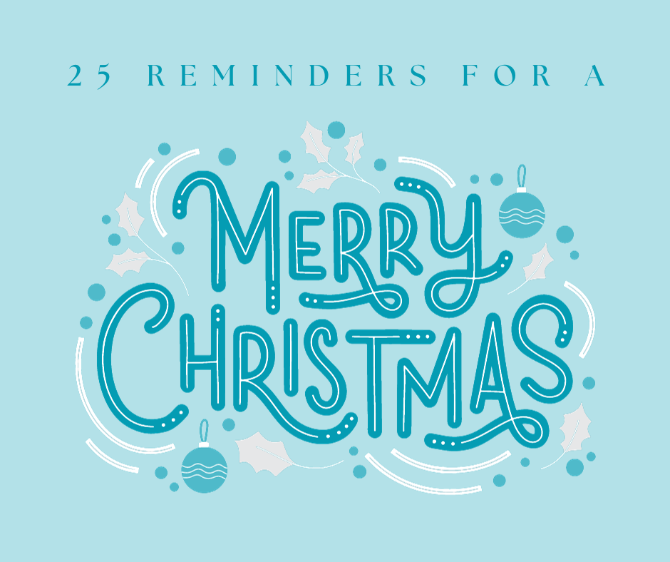 25 Reminders for a Merry Christmas