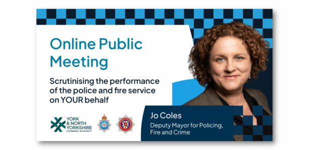 Online Public meeting - Scrutinising the performanceof the police and fire serviceon YOUR behalf