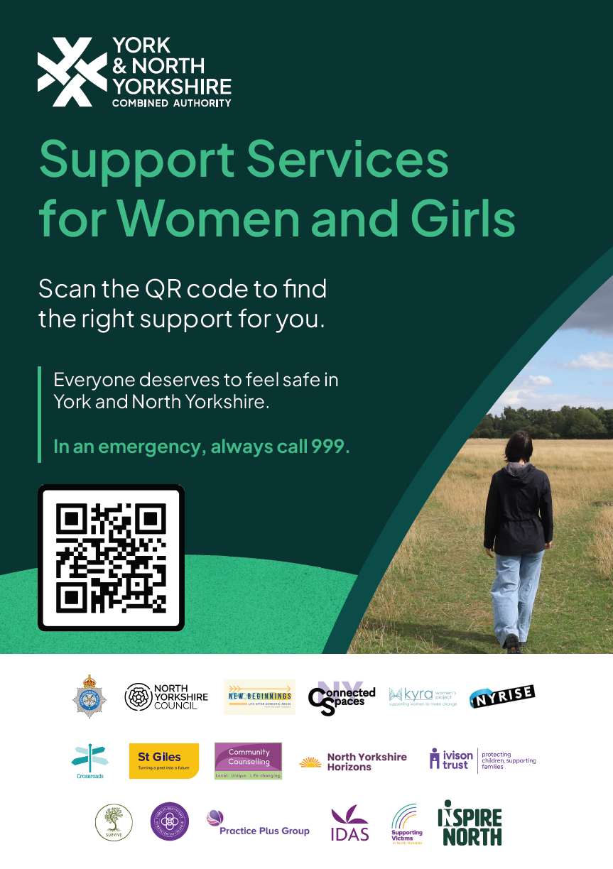 Poster Support services for women and girls - Scan the QR code to find the right support for you. Everyone deserves to feel safe in York and North Yorkshire. Image of woman walking across field